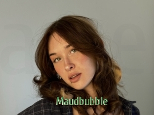 Maudbubble