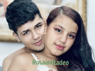 Rosaandtadeo